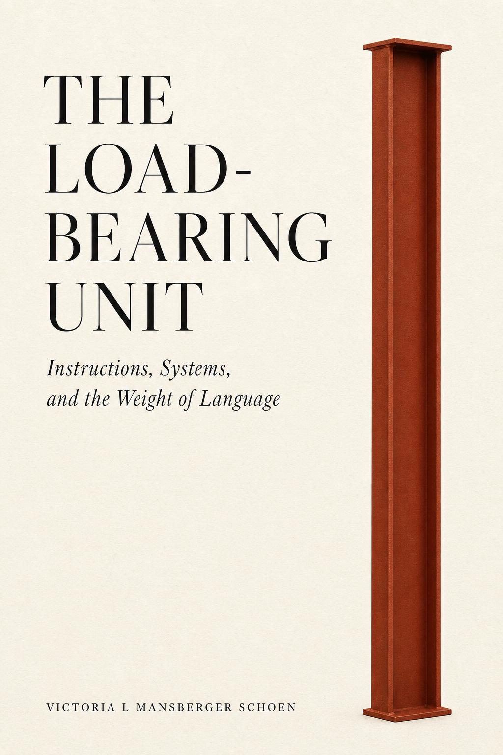 Cover of The Load-Bearing Unit